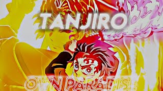 Own Paradise - Tanjiro Bright Red Sword Edit [AMV EDIT]