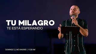 TU MILAGRO TE ESTÁ ESPERANDO | MCI Madrid 02 DE JUNIO 2024 | FABIAN TREJOS