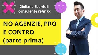 Vendere privatamente (No Agenzie). Quali PRO e quali sono i CONTRO? (parte prima)