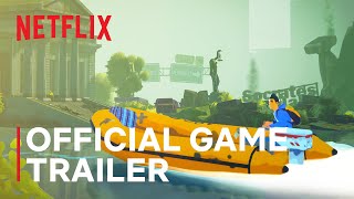 Highwater | Official Game Trailer | Netflix