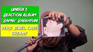 Unbox & Reaction Job Album Bambi Baekhyun