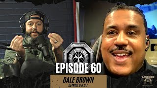 THIS WILL GET YOU KILLED!! DALE BROWN Explains it all | Cageside EP #60