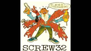 Screw 32 - Why Are We So Fucked Up All The Time? 7" EP (Full Record)