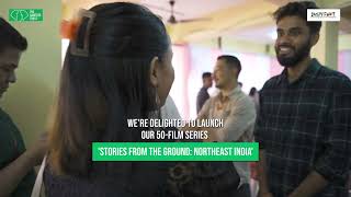 Series Launch - Stories from the Ground: Northeast India in Guwahati