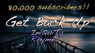 RAP ♪ Get Back Up | 80k Subscribers!