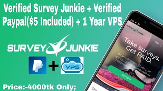 Verified Survey Junkie Account with attached Paypal Account and 1Year VPS Mega Offer BD