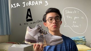 [CLEANEST SHOE I'VE SEEN YET] Air Jordan 3 X A Ma Maniére Review