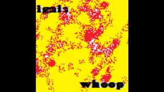 ignis - Whoop