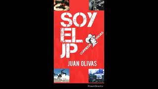 SOY EL JP- JUAN OLIVAS