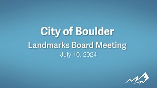 7-10-24 Landmarks Board Meeting