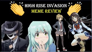 High Rise Invasion MEME Review.