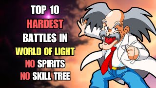 Top 10 Hardest Battles in World of Light with No Spirits and No Skill Tree (And How I Beat Them)