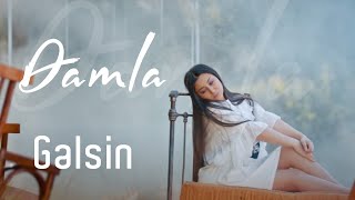 Damla - Gelsin