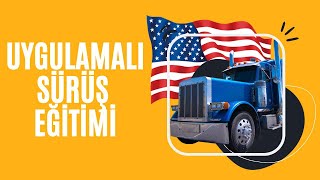 Amerika’da Tir Eğitimi. Amerika’da yollarda tır kullanırken nelere dikkat etmeliyiz?