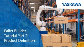 Pallet Builder Tutorial Part 2: Product Definition