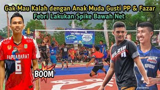 Gak Mau Kalah oleh Spike Anak Muda Fajar & Gusti || Pebri Lakukan Spike Potong Back Bawah Net