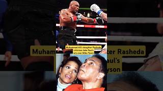 Muhammad Ali's daughter Rasheda criticizes Jake Paul'swin over Mike Tyson#shorts#miketyson