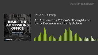 An Admissions Officer's Thoughts on Early Decision and Early Action