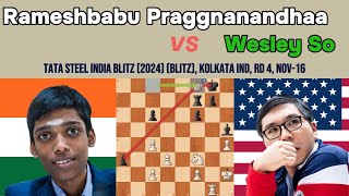 Praggnanandhaa vs Wesley So - Tata Steel India Blitz 2024: King's Knight Opening Magic! 🔥