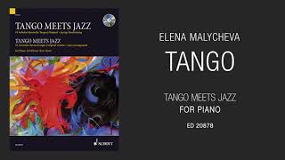 Tango by Elena Malycheva from "Tango Meets Jazz" for piano SCHOTT MUSIC