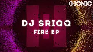 DJ Sriqq - Fire (Preview) [OUT NOW]