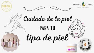 Cuidado de la piel para tu tipo de piel