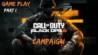 🎮 Call of Duty: Black Ops 6 - Campaign Walkthrough Part 1 🎮