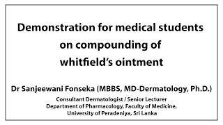 Demonstration for medical students on compounding of Whitfield's ointment