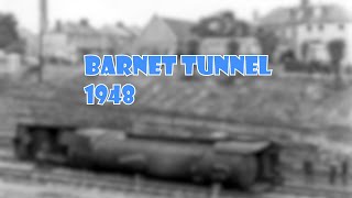 Barnet Tunnel 1948