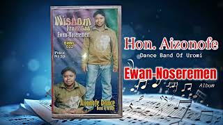 HON AIZONOFE EWAN - NOSEREMEN ALBUM