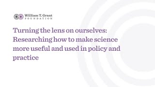 Researching how to make science more useful and used in policy and practice