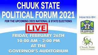 Chuuk State Political Forum 2021