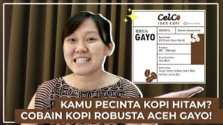 Kamu Pecinta Kopi Hitam? Cobain Kopi Robusta Aceh Gayo!