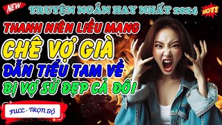 Thanh Niên Liều Mạng Chê Vợ Già Dẫn Tiểu Tam Về Bị Vợ Sử Đẹp Cả Đôi - Yuki Truyện Ngôn Tình