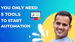 You Only Need 5 Things to Start Your Automation Journey | AutomateWithAmit