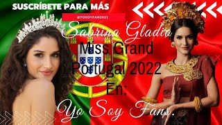 👑 Sabrina Gladio 👑 Miss Grand Portugal 2022, Conociendo La Mujer Que Se Esconde Detrás De La Miss.