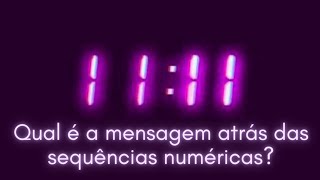 ✨✨QUAL É A MENSAGEM ATRÁS DAS SEQUÊNCIAS NUMÉRICAS?