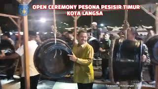 OPEN CEREMONY PESONA PESISIR TIMUR KOTA LANGSA