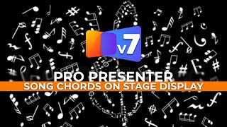 ProPresenter 7 | Displaying Song Chords on Stage Display Screens