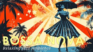 Mellow Bossa Nova ~ South American Jazz Instrumental for Relaxing ~ Jazz Alchemy Quartet