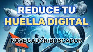 REDUCE tu HUELLA digital. Navegar en modo PRIVADO. Tu asesor de #privacidad y #seguridad