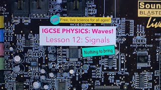 IGCSE Physics: Waves 12: Signals