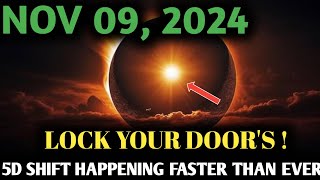 it's coming! 09 November 2024 | The First Wave of 5D Ascension timeline Shift hit tonight! Crucial..