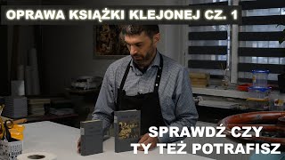 Jak oprawić zniszczoną książkę cz.1