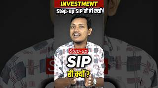 Why Step-up SIP is more beneficial than SIP | SIP vs Step-up SIP #SIP #MutualFund #Finance #Shorts