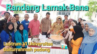 RANDANG LAMAK BANA Lustrum ke VI Universitas Baiturrahmah Padang #infounbrah #randang