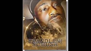 esandleni somusa By The Last Humble Child In The Crew Pacroc7ing@7ing Studios