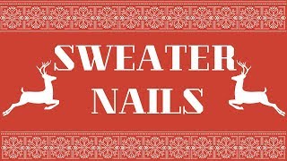 SWEATER NAILS