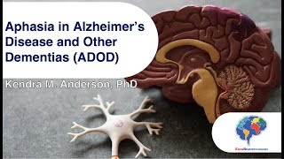 Aphasia in Alzheimer's Disease and Other Dementias (ADOD)