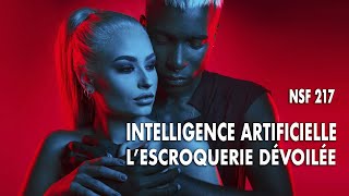 [#NSF 217] - Intelligence artificielle et photo : l'escroquerie dévoilée